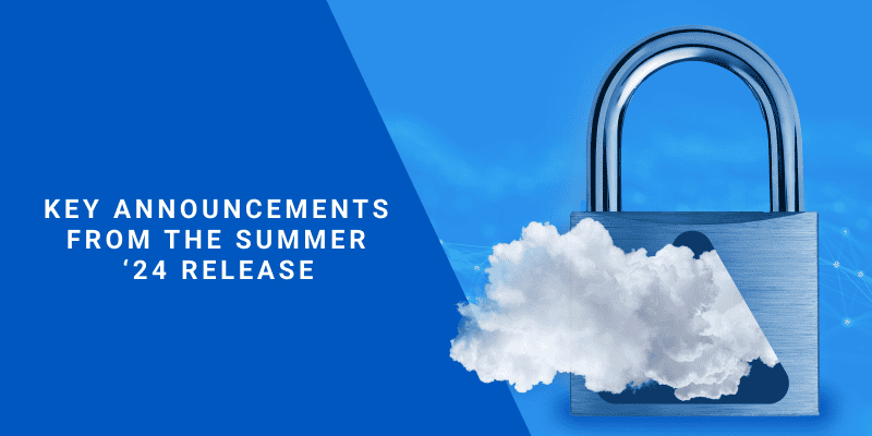 Key Announcements from the Summer ‘24 Release_AutoRABIT