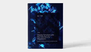 Staying Compliant with Key Data Security Regulations eBook