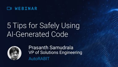 Webinar_5 Tips for Safely Using AI-Generated Code1